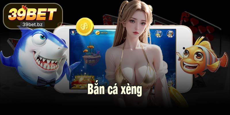 Bắn cá xèng